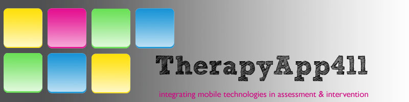 Therapy App 411: App reviews by SLPs, OTs, and other special education professionals